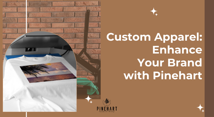 Custom Apparel: Enhance Your Brand with Pinehart